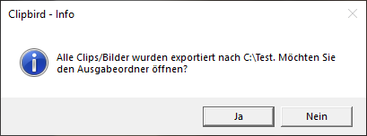 Sobald der Export erfolgt ist, erscheint eine Hinweismeldung mit der Frage, ob Sie den Ordner an­zeigen lassen möchten